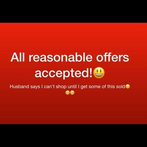 All reasonable offers accepted this way!!😃😃